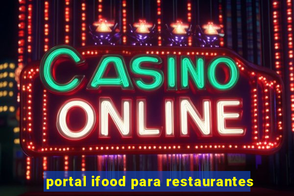 portal ifood para restaurantes